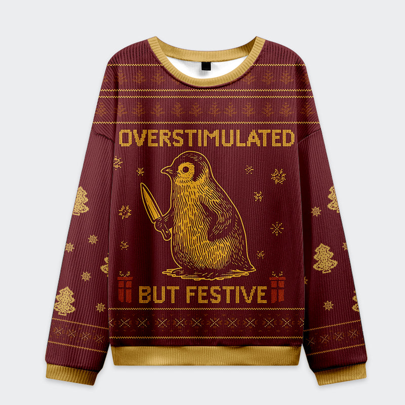 Penguin Overstimulated but Festive Christmas Ugly Sweatshirt