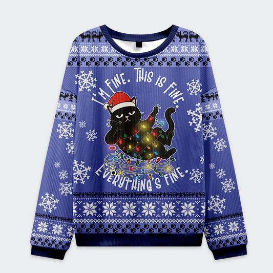 Cat:Everything Is Fine Funny Ugly Sweatshirt