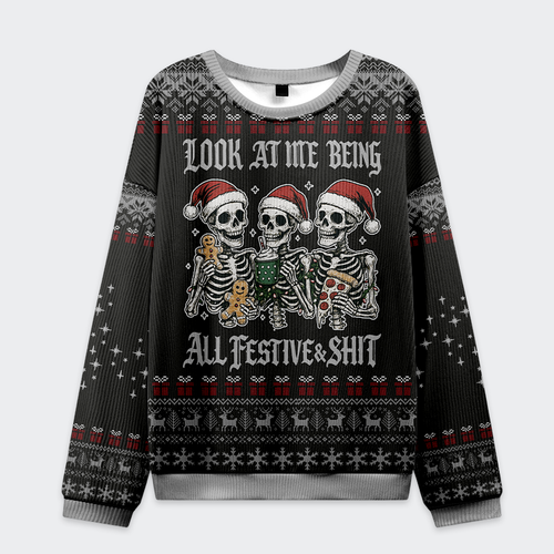 Look at Me Being Festive Skeleton Christmas Ugly Sweatshirt