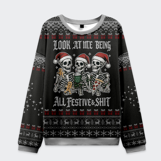 Look at Me Being Festive Skeleton Christmas Ugly Sweatshirt