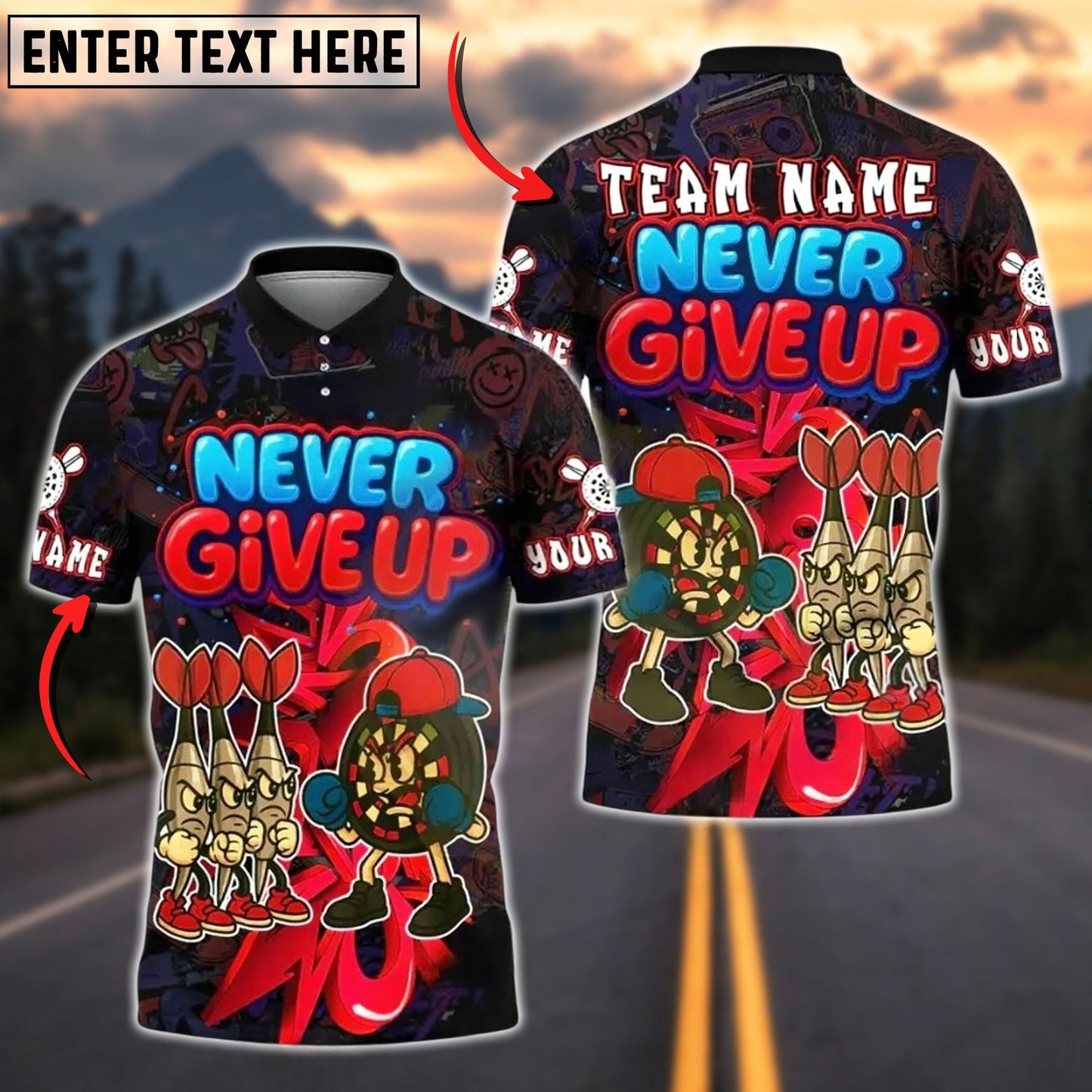 Darts Never Give Up Graffiti Style Personalized Name, Team Name Unisex Shirt (4 Colors)
