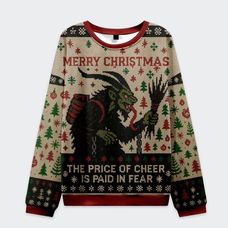 Krampus:The Price Of Cheer Is Paid In Fear Christmas Ugly Sweatshirt