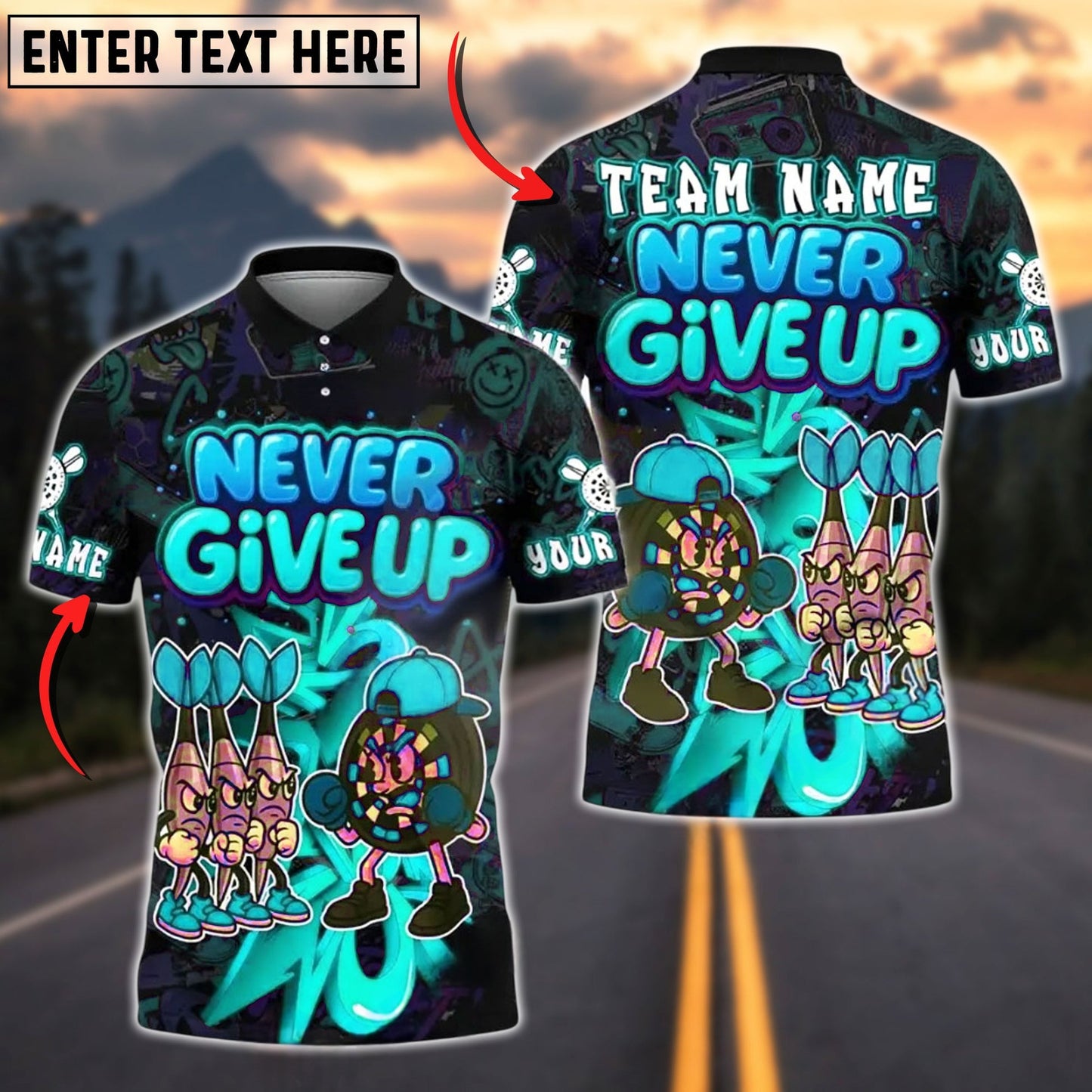 Darts Never Give Up Graffiti Style Personalized Name, Team Name Unisex Shirt (4 Colors)