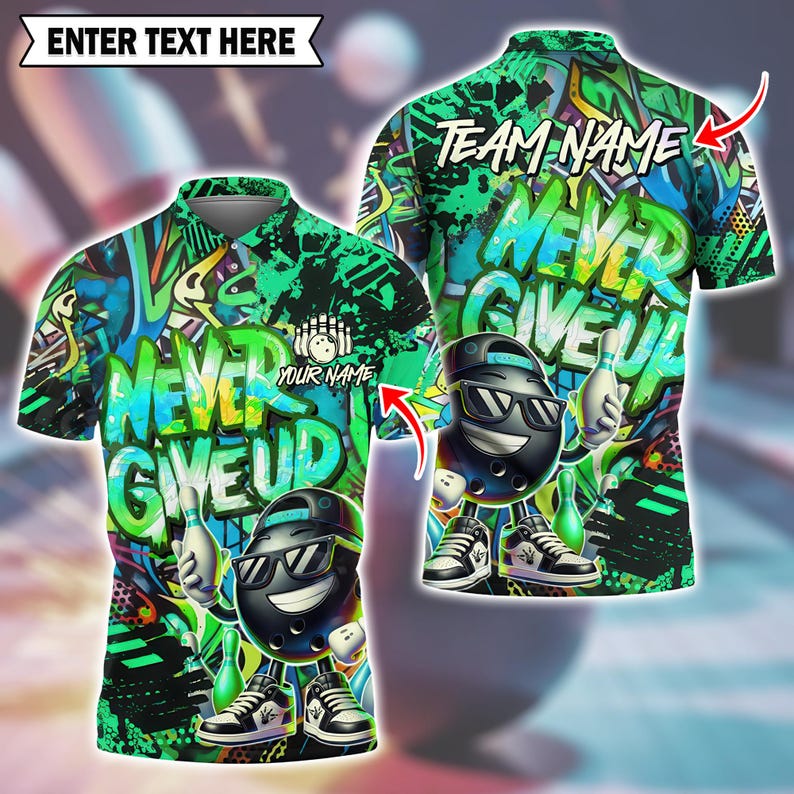 Custom Graffiti Bowling Shirt – Funny “Never Give Up” Design with Multicolor Options, Personalized Name & Team 3D Jersey, Gift for Bowlers.
