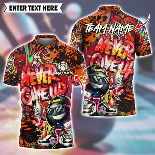 Custom Graffiti Bowling Shirt – Funny “Never Give Up” Design with Multicolor Options, Personalized Name & Team 3D Jersey, Gift for Bowlers.