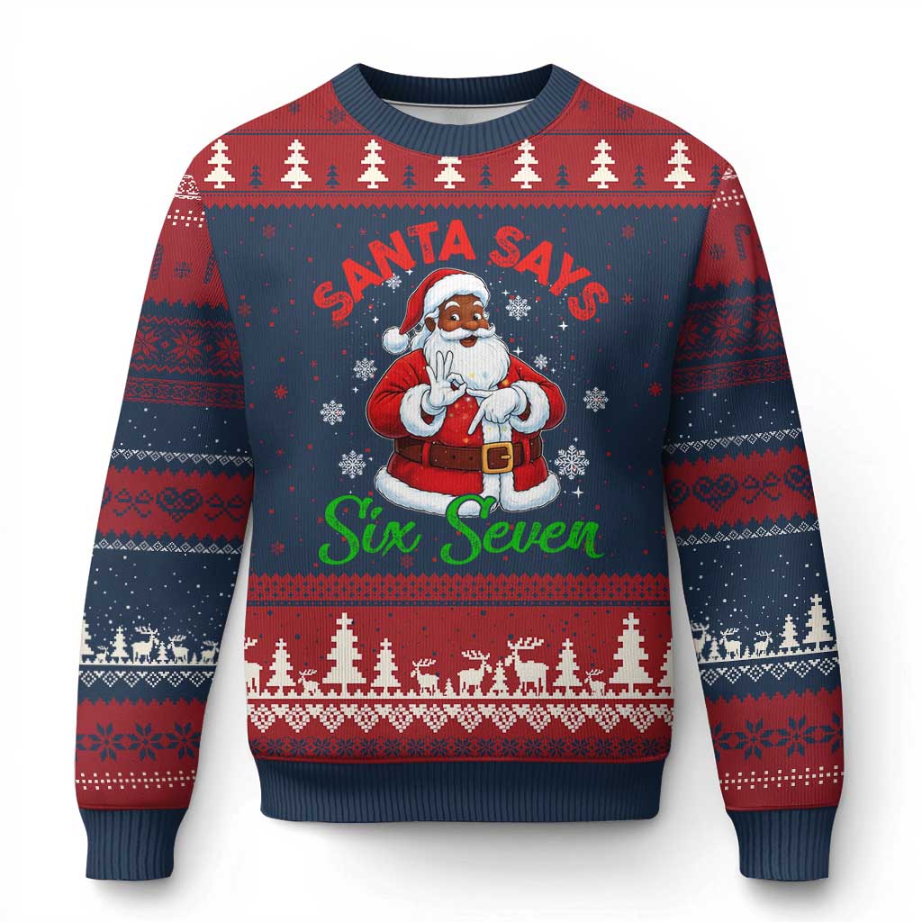 Funny Black Santa Says Six Seven Ugly Christmas Sweater Xmas 67 Meme African American Santa Gen Alpha Slang