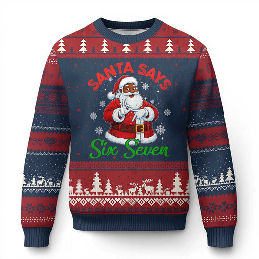 Funny Black Santa Says Six Seven Ugly Christmas Sweater Xmas 67 Meme African American Santa Gen Alpha Slang
